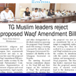 TG Muslim leaders reject proposed Waqf Amendment Bill